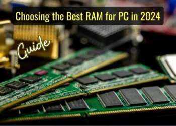 a-complete-guide-to-choosing-the-best-ram-for-pc-in-2024