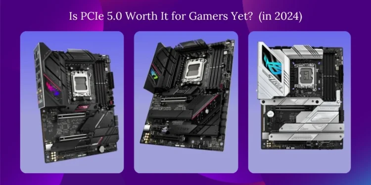 is-pcie-5-0-worth-it-for-gamers-yet-in-2024638