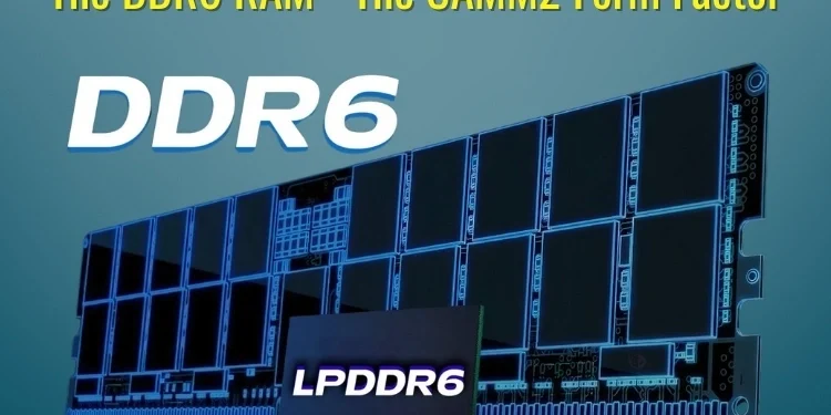 the-ddr6-ram-standard-will-debut-in-the-camm2-form-factor-with-speeds-ranging-from-8-8-to-21-gbps